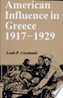 American influence in Greece, 1917-1929 /