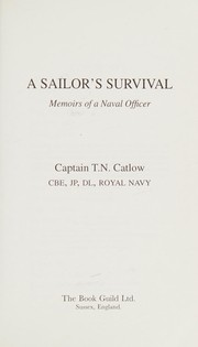 A sailor's survival : memoirs of a naval officer /