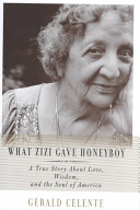 What Zizi gave Honeyboy : a true story about love, wisdom, and the soul of America /