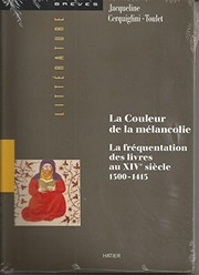 La couleur de la mélancolie : la fréquentation des livres au XIVe siècle 1300-1415 /