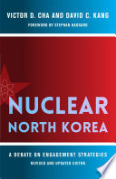 Nuclear North Korea : A Debate on Engagement Strategies /