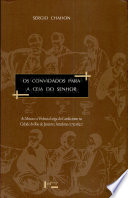 Os convidados para a ceia do Senhor : as missas e a vivência leiga do catolicismo na cidade do Rio de Janeiro e arredores (1750-1820) /