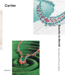 Cartier : beautés du monde : high jewelry and precious objects /