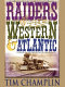 Raiders of the Western & Atlantic : a western story /