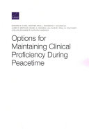 Options for maintaining clinical proficiency during peacetime /