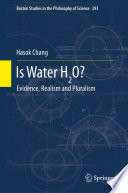 Is Water H2O? : Evidence, Realism and Pluralism /