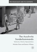 The Auschwitz Sonderkommando : testimonies, histories, representations /