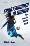 Sportswomen in cinema : film and the frailty myth /