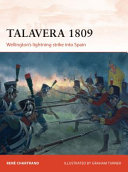 Talavera 1809 : Wellington's lightning strike into Spain /