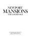 Newport mansions : the Gilded Age /