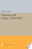 Vietnam and China, 1938-1954 /