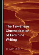 The Taiwanese cinematization of feminine writing /