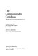 The Commonwealth Caribbean : the integration experience : report of a mission sent to the Commonwealt Caribbean by the World Bank /
