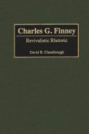 Charles G. Finney : revivalistic rhetoric /