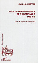 Le mouvement moderniste de Thessalonique, 1932-1939 /