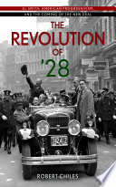 The Revolution Of '28 : Al Smith, American Progressivism, and the Coming of the New Deal