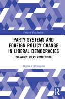Party systems and foreign policy change in liberal democracies : cleavages, ideas, competition /