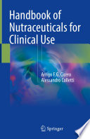 Handbook of nutraceuticals for clinical use /