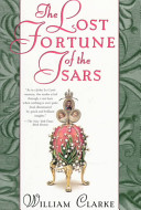 The lost fortune of the tsars /