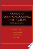 A guide to forensic accounting investigation /