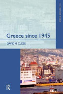 Greece since 1945 : politics, economy, and society /