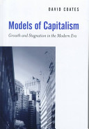Models of capitalism : growth and stagnation in the modern era /