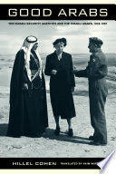 Good Arabs : the Israeli security agencies and the Israeli Arabs, 1948-1967 /