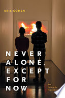 Never alone, except for now : art, networks, populations /