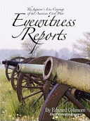 Eyewitness reports : the Inquirer's live coverage of the American Civil War /