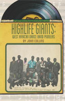 Highlife Giants West African dance band pioneers /