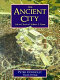 The ancient city : life in classical Athens & Rome /