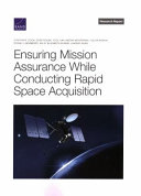 Ensuring Mission Assurance While Conducting Rapid Space Acquisition /