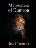 Man-eaters of Kumaon /