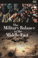 The military balance in the Middle East /