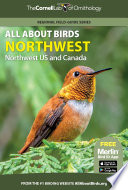 All About Birds Northwest : Northwest US and Canada /