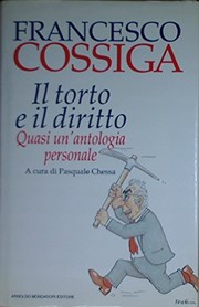 Il torto e il diritto : quasi un antologia personale /