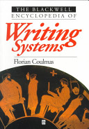 The Blackwell encyclopedia of writing systems /