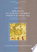 Barcelone et le grand commerce dorient au moyen �age : un si�ecle de relations avec l�Egypte et la Syrie-Palestine, ca. 1330-ca. 1430 /