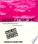 Generation X : tales for an accelerated culture /