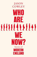 Who are we now? : stories of modern England /