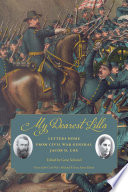 My dearest Lilla : letters home from Civil War General Jacob D. Cox /