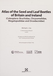 Atlas of the seed and leaf beetles of Britain and Ireland (Coleoptera: Bruchidae, Chrysomelidae, Megalopodidae and Orsodacnidae) /