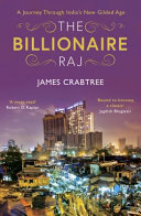 The billionaire raj : a journey through india's new gilded age /