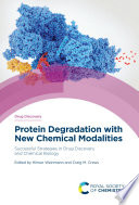 Protein Degradation with New Chemical Modalities: Successful Strategies in Drug Discovery and Chemical Biology