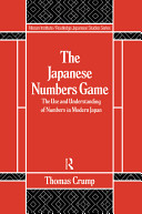 The Japanese numbers game : the use and understanding of numbers in modern Japan /