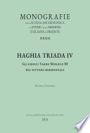 Haghia Triada IV : gli edifici Tardo Minoico III del settore meridionale /