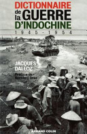 Dictionnaire de la Guerre d'Indochine : 1945-1954 /