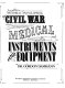 Pictorial encyclopedia of Civil War medical instruments and equipment /