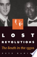 Lost revolutions : the South in the 1950s /