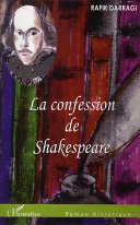 La confession de Shakespeare /